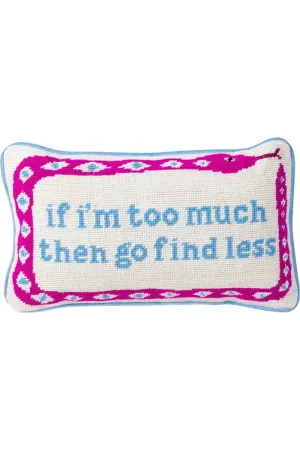 Go Find Less Needlepoint Pillow